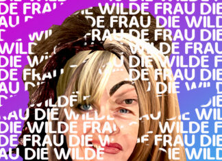 Ausstellung „Die Wilde Frau“